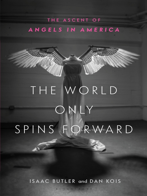 Title details for The World Only Spins Forward by Isaac Butler - Available